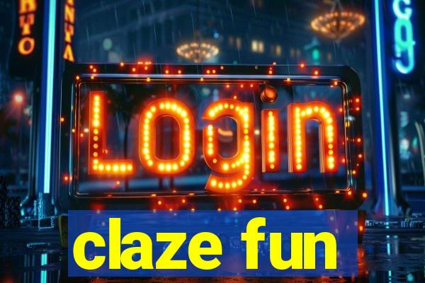 claze fun